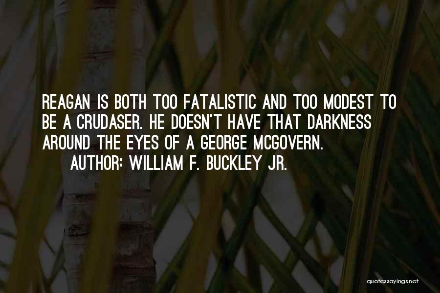 Mcgovern Quotes By William F. Buckley Jr.