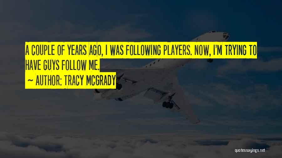 Mcgrady Quotes By Tracy McGrady