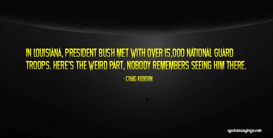 Mcgrails Quotes By Craig Kilborn Mcgrails Quotes By Craig Kilborn