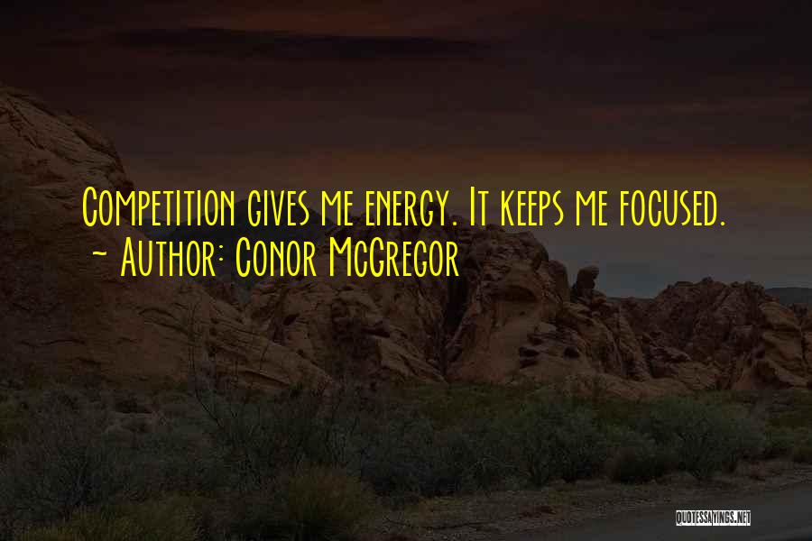 Mcgregor Quotes By Conor McGregor