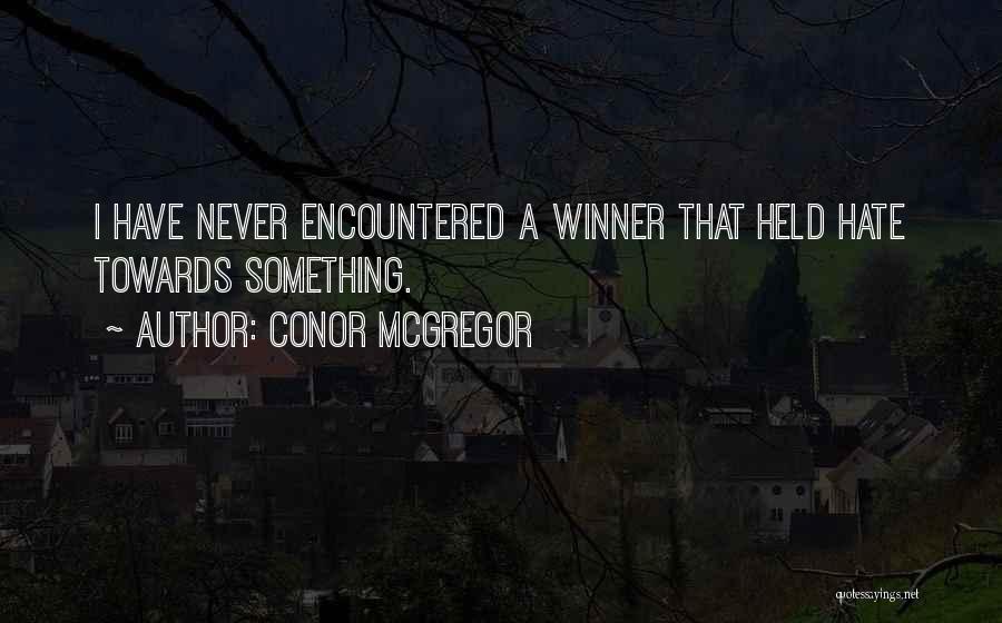 Mcgregor Quotes By Conor McGregor