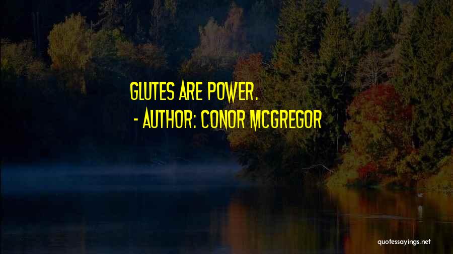Mcgregor Quotes By Conor McGregor