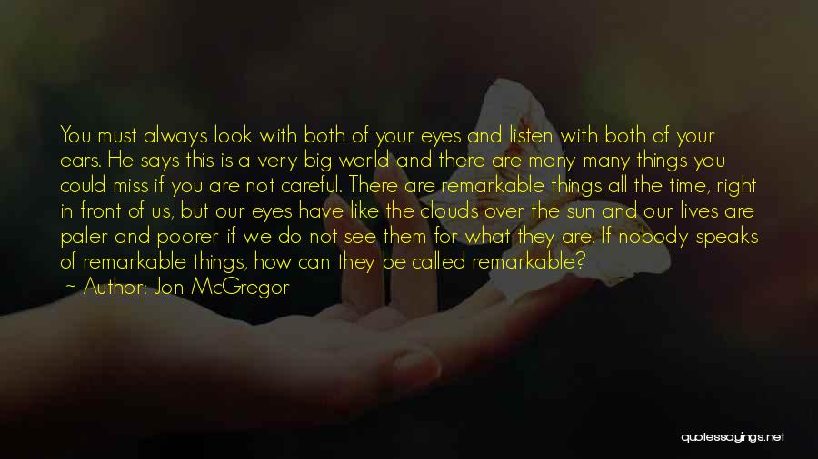 Mcgregor Quotes By Jon McGregor