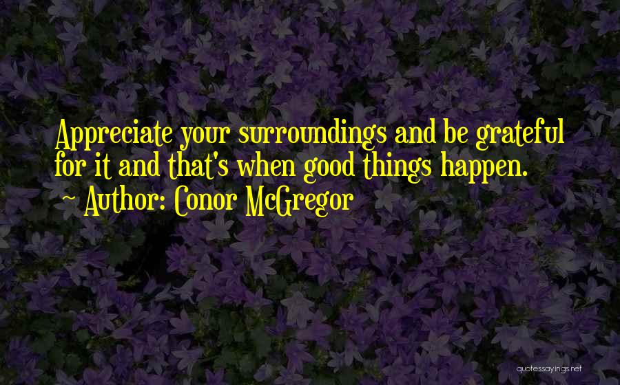 Mcgregor's Quotes By Conor McGregor