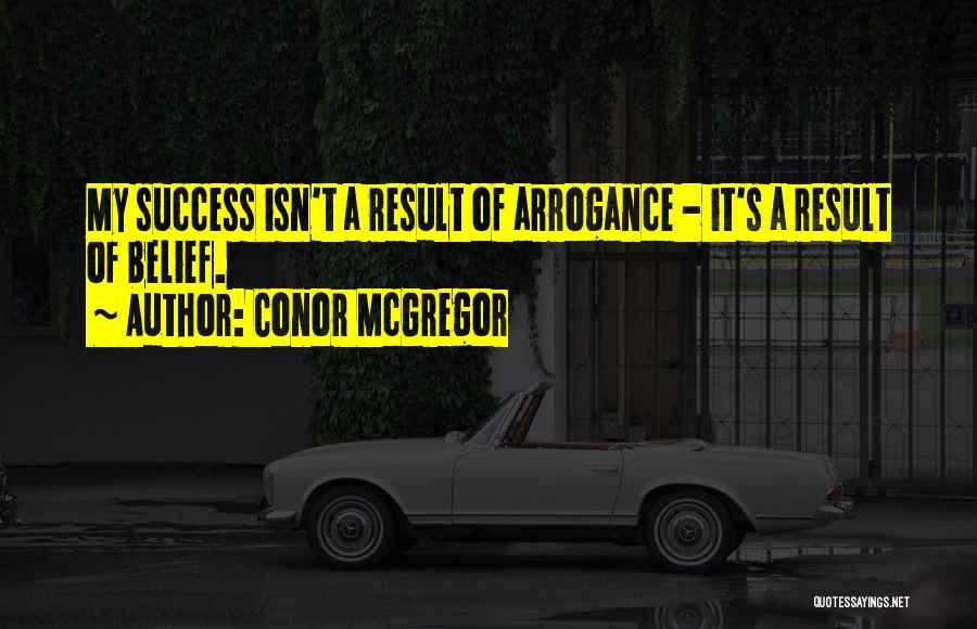 Mcgregor's Quotes By Conor McGregor