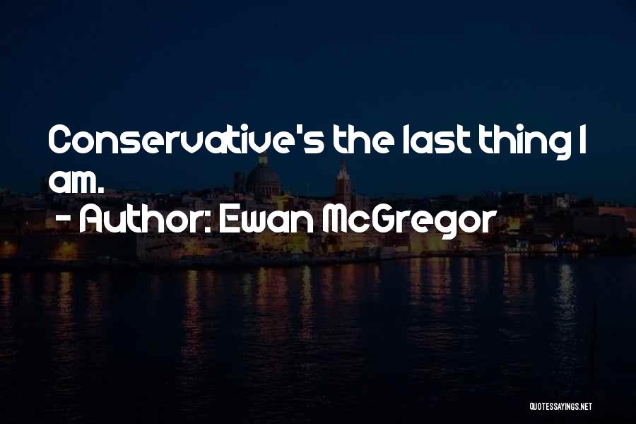 Mcgregor's Quotes By Ewan McGregor