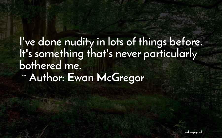 Mcgregor's Quotes By Ewan McGregor