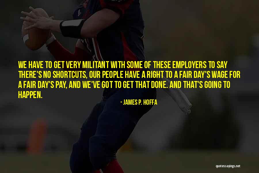 Mcgregory Smith Quotes By James P. Hoffa Mcgregory Smith Quotes By James P. Hoffa