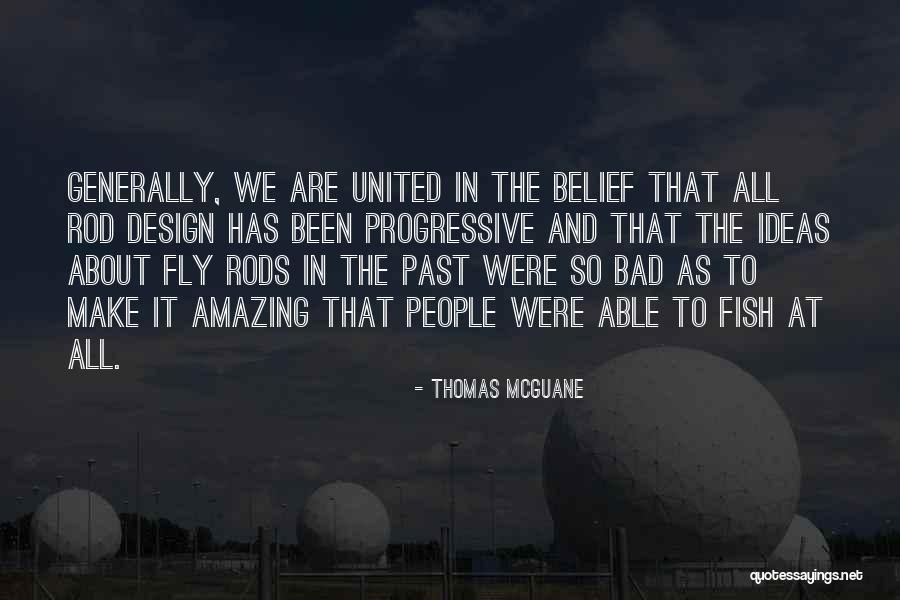 Mcguane Thomas Quotes By Thomas McGuane Mcguane Thomas Quotes By Thomas McGuane