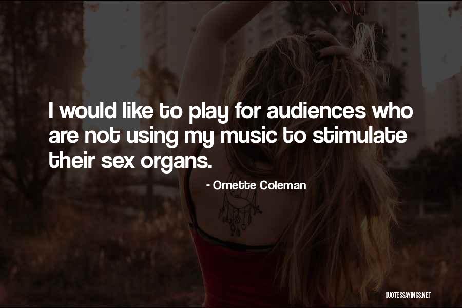 Mcgugan Complex Quotes By Ornette Coleman Mcgugan Complex Quotes By Ornette Coleman