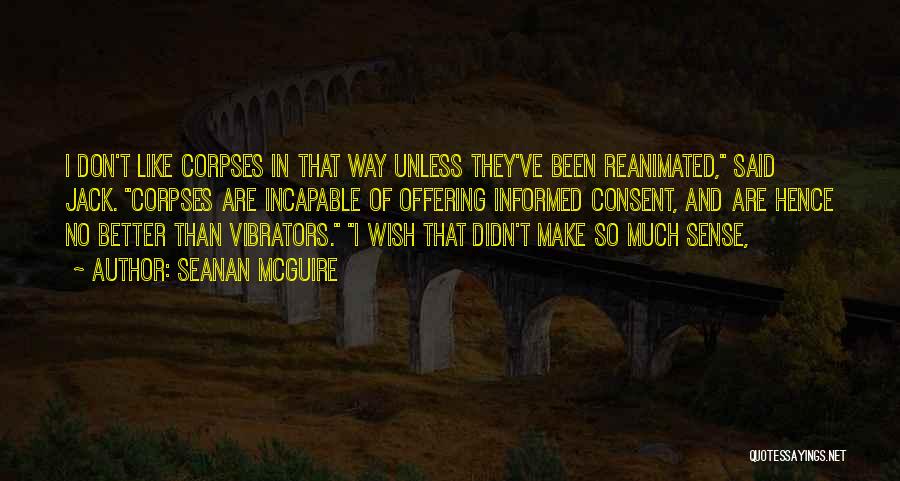 Mcguire Quotes By Seanan McGuire