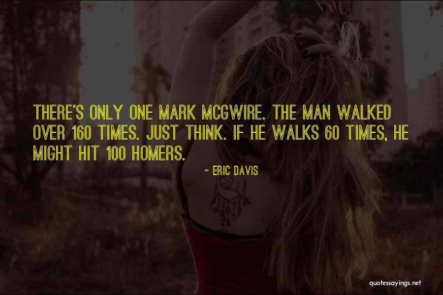 Mcgwire Mark Quotes By Eric Davis Mcgwire Mark Quotes By Eric Davis