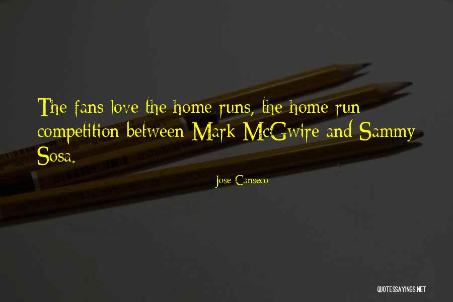 Mcgwire Mark Quotes By Jose Canseco Mcgwire Mark Quotes By Jose Canseco