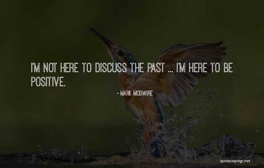 Mcgwire Mark Quotes By Mark McGwire Mcgwire Mark Quotes By Mark McGwire