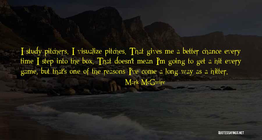 Mcgwire Mark Quotes By Mark McGwire Mcgwire Mark Quotes By Mark McGwire