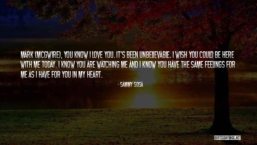 Mcgwire Mark Quotes By Sammy Sosa Mcgwire Mark Quotes By Sammy Sosa