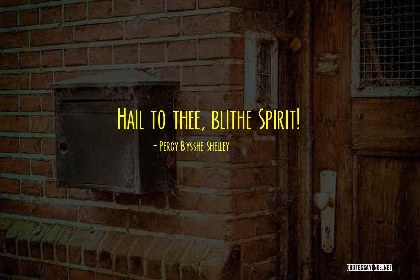 Mchale Balers Quotes By Percy Bysshe Shelley
