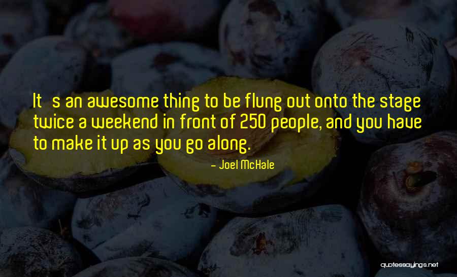 Mchale Quotes By Joel McHale Mchale Quotes By Joel McHale