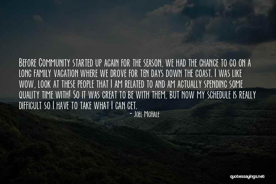 Mchale Quotes By Joel McHale Mchale Quotes By Joel McHale