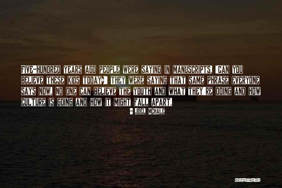 Mchale Quotes By Joel McHale Mchale Quotes By Joel McHale