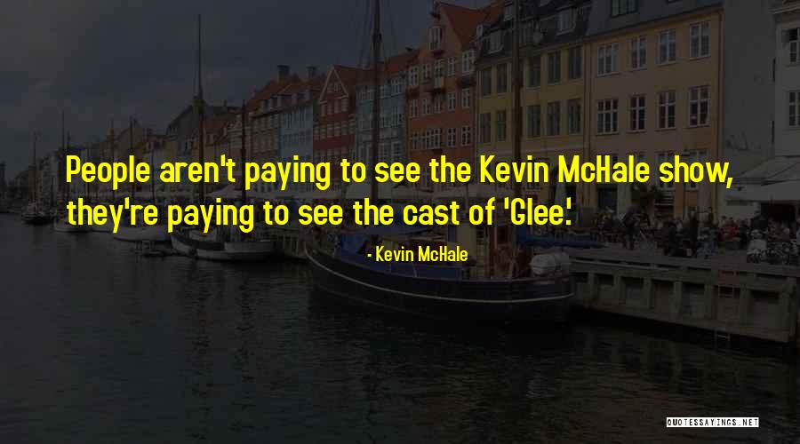 Mchale Quotes By Kevin McHale Mchale Quotes By Kevin McHale