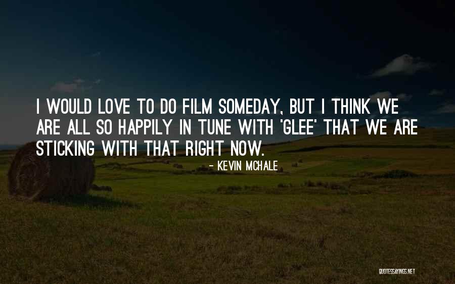 Mchale Quotes By Kevin McHale Mchale Quotes By Kevin McHale