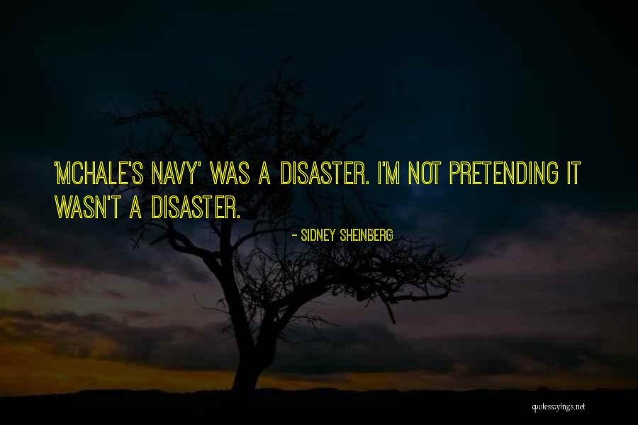 Mchale Quotes By Sidney Sheinberg Mchale Quotes By Sidney Sheinberg