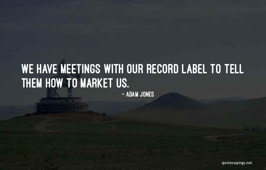 Mcharrie Towne Quotes By Adam Jones