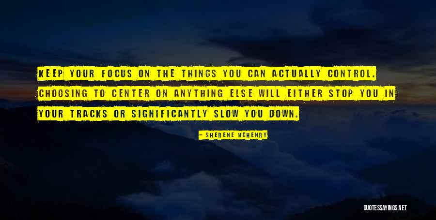 Mchenry Quotes By Sherene McHenry Mchenry Quotes By Sherene McHenry