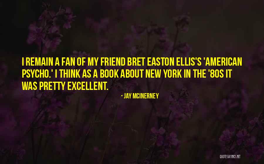 Mcinerney Quotes By Jay McInerney