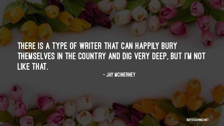 Mcinerney Quotes By Jay McInerney