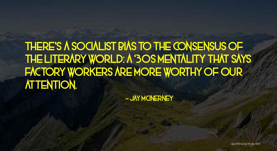 Mcinerney Quotes By Jay McInerney