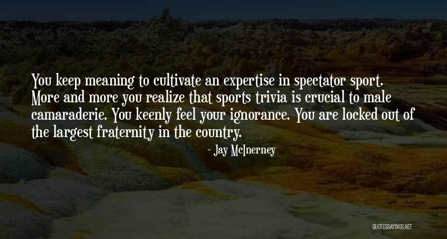 Mcinerney Quotes By Jay McInerney