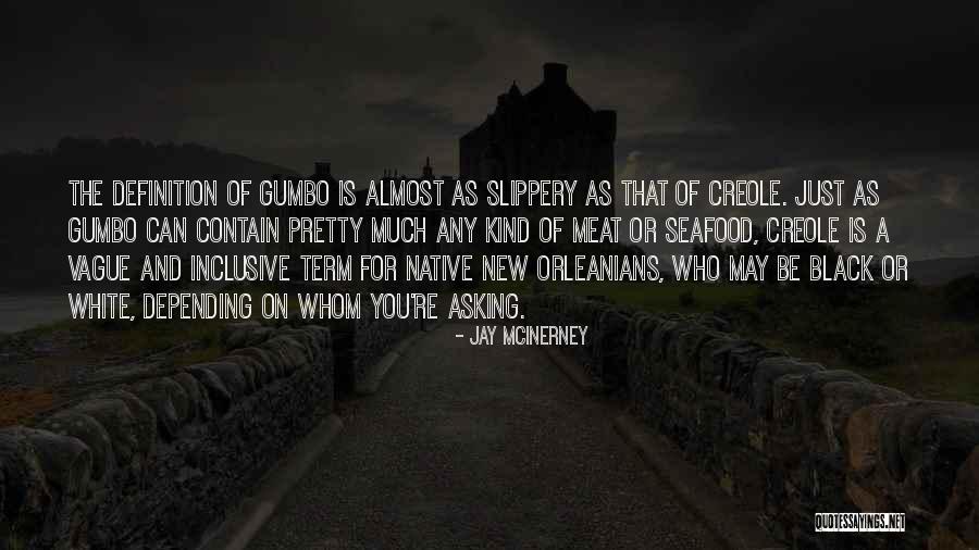 Mcinerney Quotes By Jay McInerney