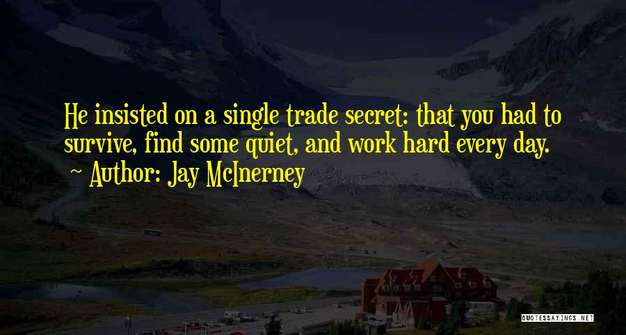 Mcinerney Quotes By Jay McInerney
