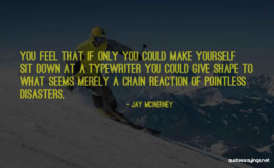 Mcinerney Quotes By Jay McInerney