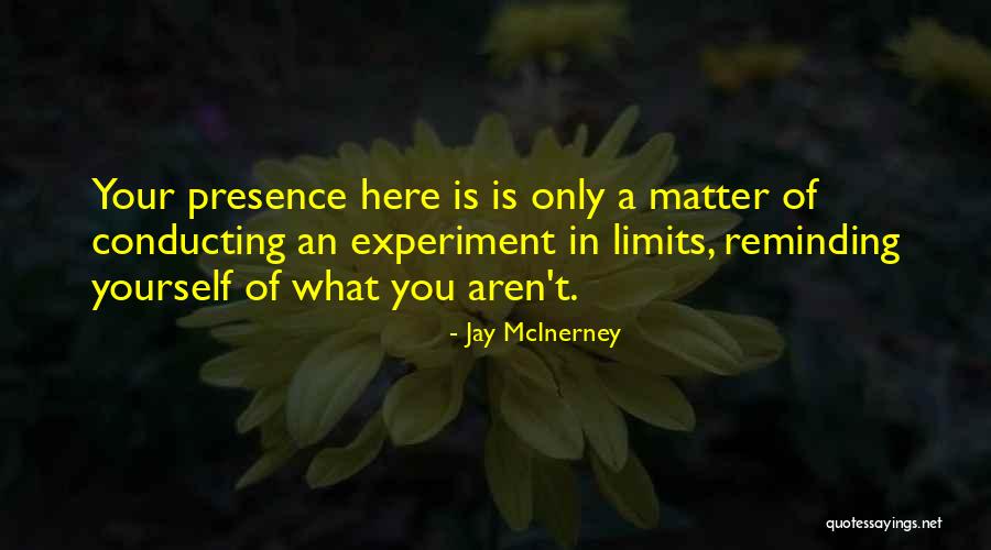 Mcinerney Quotes By Jay McInerney