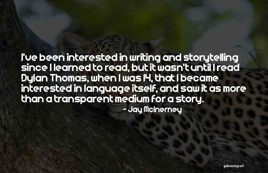 Mcinerney Quotes By Jay McInerney