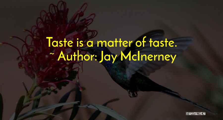 Mcinerney Quotes By Jay McInerney