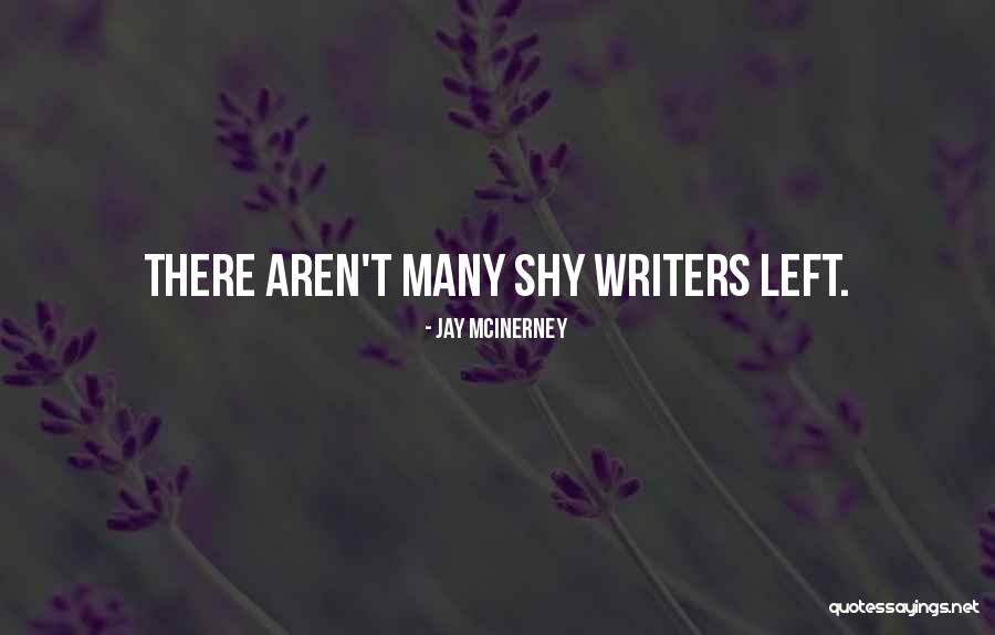 Mcinerney Quotes By Jay McInerney