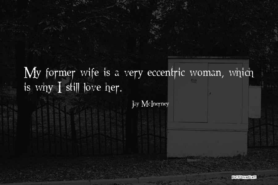 Mcinerney Quotes By Jay McInerney