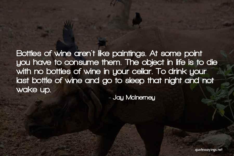 Mcinerney Quotes By Jay McInerney