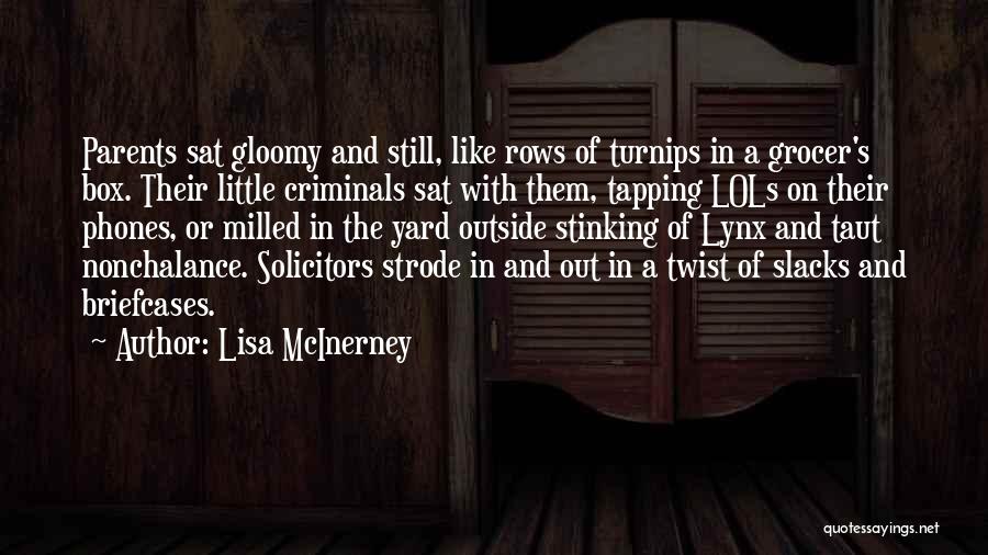 Mcinerney Quotes By Lisa McInerney