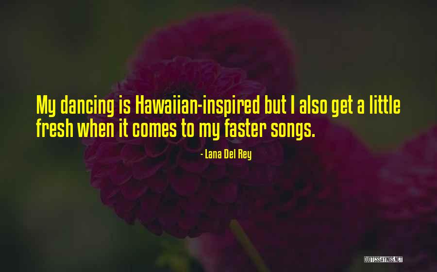 Mcingvale Cpa Quotes By Lana Del Rey Mcingvale Cpa Quotes By Lana Del Rey
