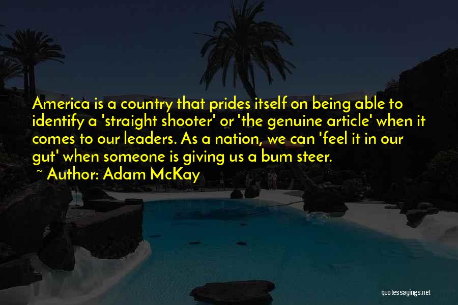 Mckay Quotes By Adam McKay