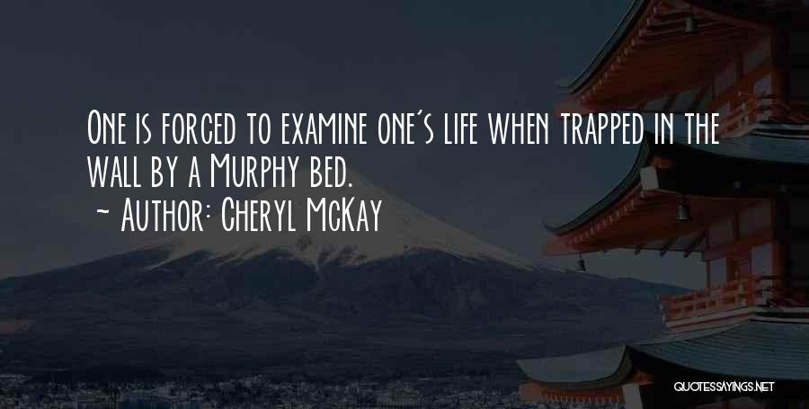 Mckay Quotes By Cheryl McKay