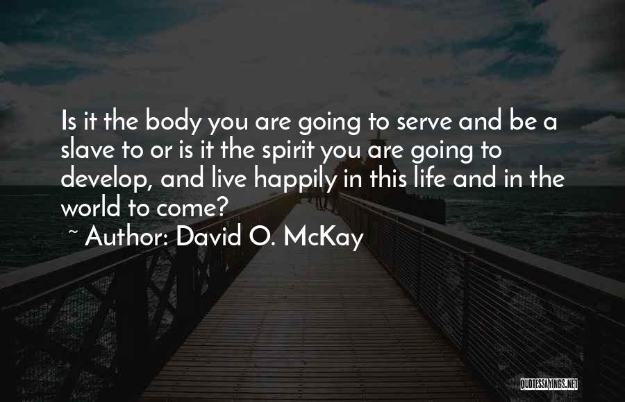 Mckay Quotes By David O. McKay