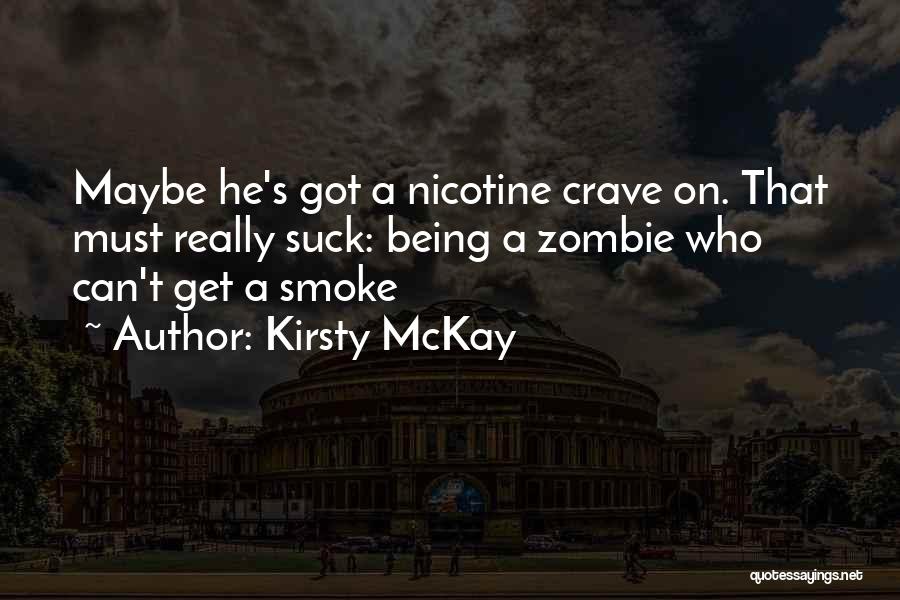 Mckay Quotes By Kirsty McKay
