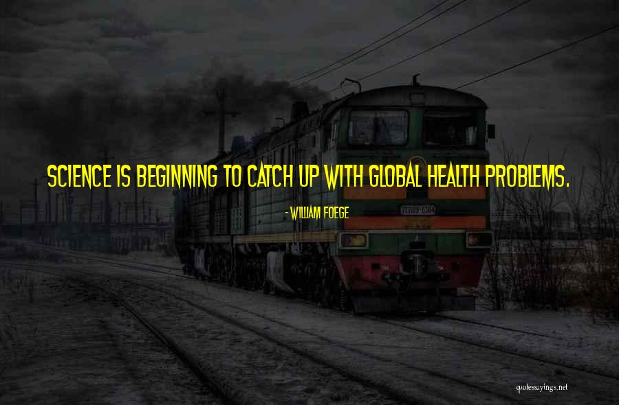 Mckeiver Clinic Quotes By William Foege Mckeiver Clinic Quotes By William Foege