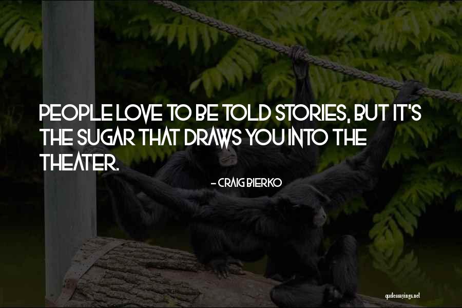 Mckelvinho Quotes By Craig Bierko